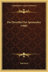 Die Divertikel Der Speiserohre (1900)