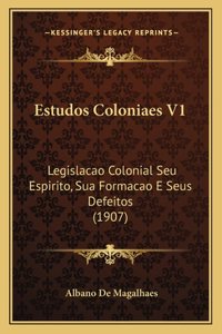 Estudos Coloniaes V1