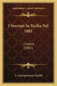 I Sovrani In Sicilia Nel 1881