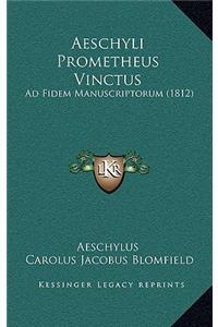 Aeschyli Prometheus Vinctus