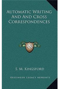 Automatic Writing and and Cross Correspondences