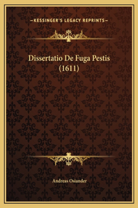 Dissertatio De Fuga Pestis (1611)