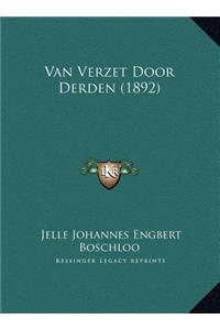 Van Verzet Door Derden (1892)
