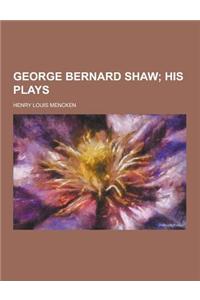 George Bernard Shaw
