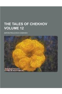 The Tales of Chekhov Volume 12