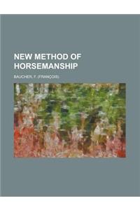 New Method of Horsemanship