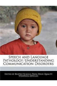 Speech and Language Pathology