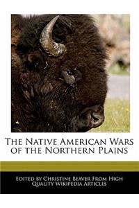 The Native American Wars of the Northern Plains