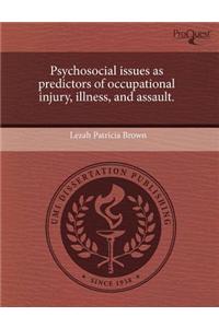Psychosocial Issues as Predictors of Occupational Injury