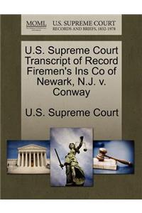U.S. Supreme Court Transcript of Record Firemen's Ins Co of Newark, N.J. V. Conway