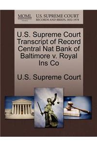 U.S. Supreme Court Transcript of Record Central Nat Bank of Baltimore V. Royal Ins Co