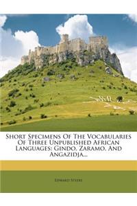 Short Specimens of the Vocabularies of Three Unpublished African Languages