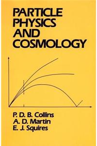 Particle Physics and Cosmology