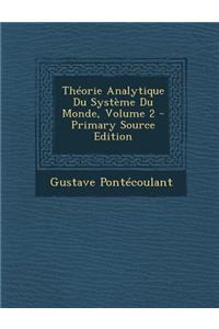 Theorie Analytique Du Systeme Du Monde, Volume 2
