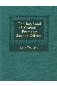 Boyhood of Christ