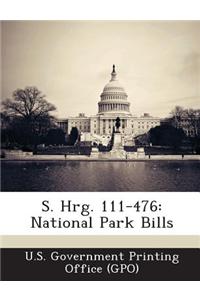 S. Hrg. 111-476: National Park Bills