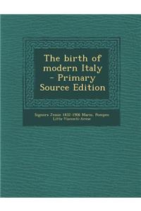 The Birth of Modern Italy