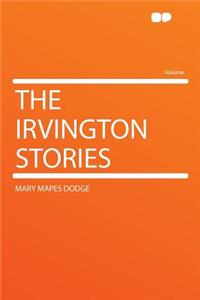 The Irvington Stories