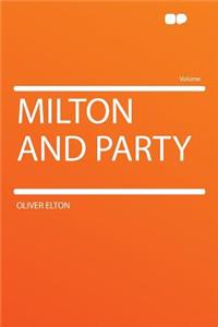Milton and Party