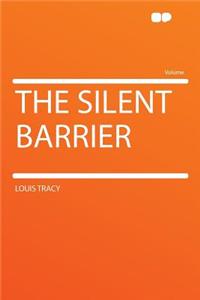 The Silent Barrier