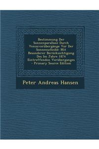 Bestimmung Der Sonnenparallaxe Durch Venusvorubergange VOR Der Sonnenscheibe