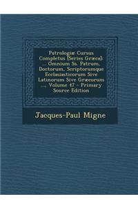Patrologiæ Cursus Completus [Series Græca]