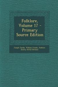Folklore, Volume 17 - Primary Source Edition