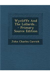 Wycliffe and the Lollards...