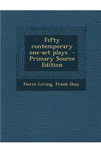 Fifty Contemporary One-Act Plays