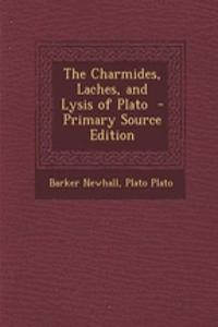 The Charmides, Laches, and Lysis of Plato