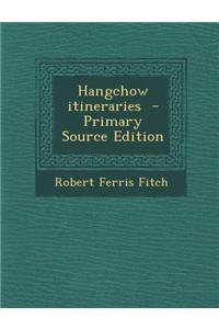 Hangchow Itineraries