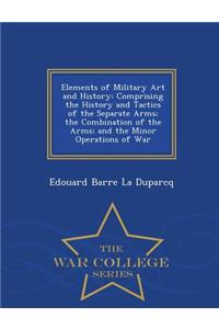 Elements of Military Art and History