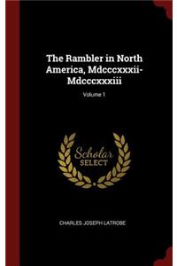 Rambler in North America, Mdcccxxxii-Mdcccxxxiii; Volume 1