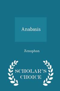 Anabasis - Scholar's Choice Edition