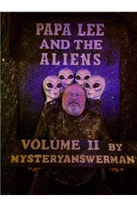 Papa Lee and the Aliens Volume 2