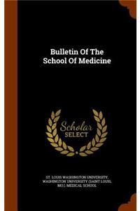 Bulletin Of The School Of Medicine