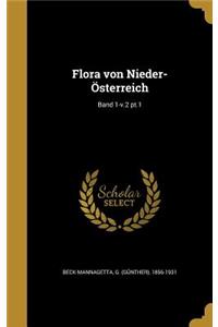 Flora von Nieder-Österreich; Band 1-v.2 pt.1