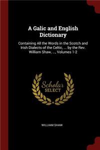 A Galic and English Dictionary