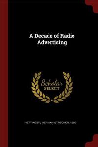 A Decade of Radio Advertising