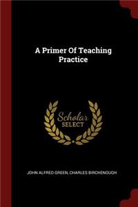 A Primer Of Teaching Practice