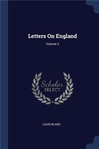 Letters On England; Volume 2