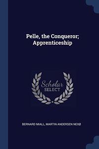 PELLE, THE CONQUEROR; APPRENTICESHIP
