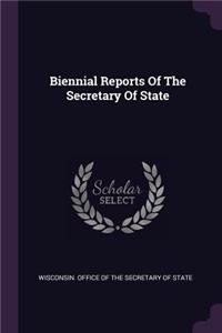 Biennial Reports of the Secretary of State