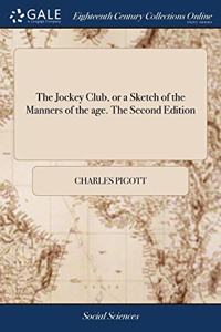 THE JOCKEY CLUB, OR A SKETCH OF THE MANN