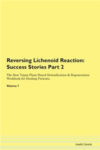 Reversing Lichenoid Reaction: Success St