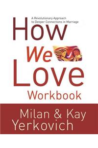 How We Love Workbook