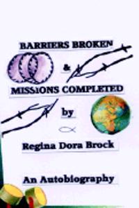 Barriers Broken and Missions Completed