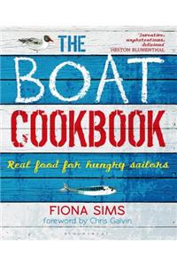 The Boat Cookbook: Real Food for Hungry Sailors: Real Food for Hungry Sailors