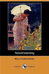 Notwithstanding (Dodo Press)