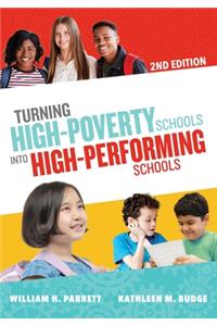 Turning High-Poverty Schools Into High-Performing Schools